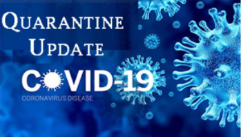 Covid-19 Quarantine Update